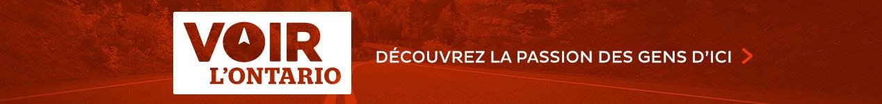 Notre dossier Voir l'Ontario