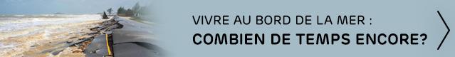 Dossier : Vivre au bord de la mer : combien de temps encore?