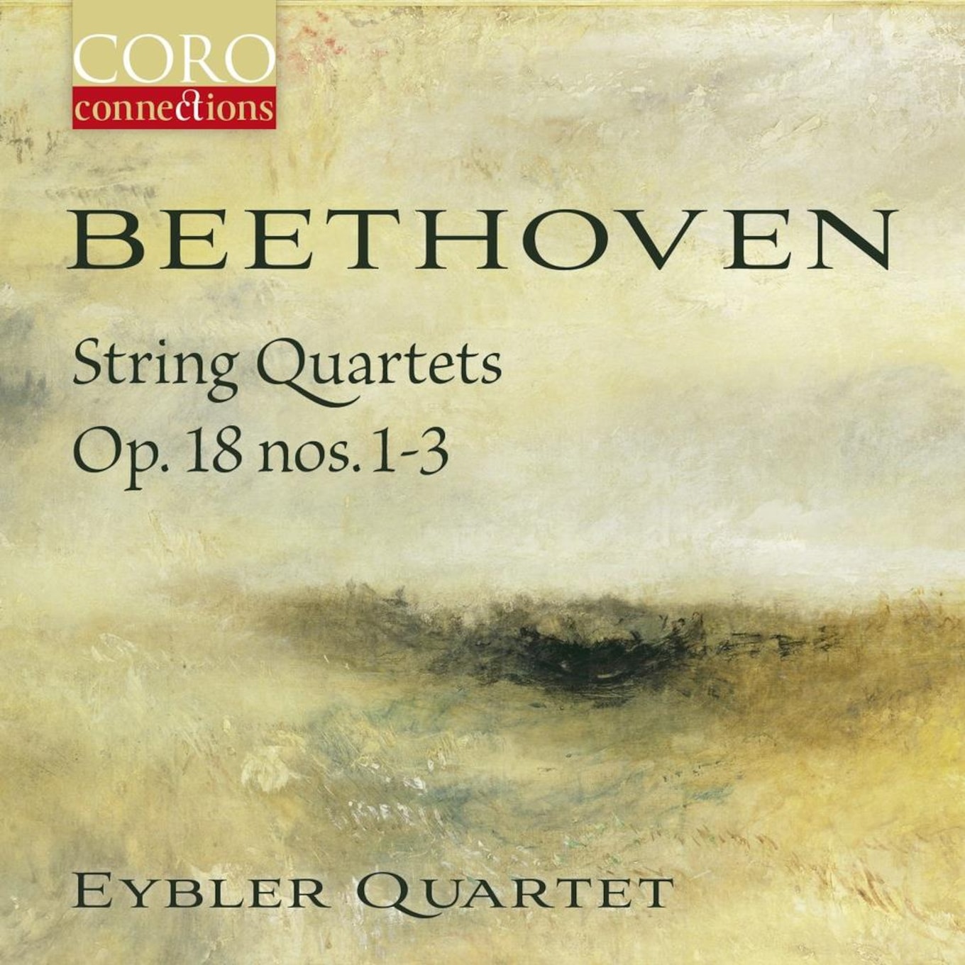 On its latest album, Eybler Quartet plays the 1st 3 of Beethoven's Op. 18 string quartets.