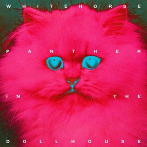 Resultado de imagen para Whitehorse - Panther In The Dollhouse