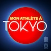 L'épisode Titre de l'épisode du balado Mon athlète à Tokyo.