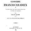La page couverture du dictionnaire Glossaire franco-canadien et vocabulaire de locutions vicieuses usitées au Canada, par Oscar Dunn.