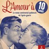 Un homme et une femme s'embrassent sur la page couverture du livre L'Amour à 10 sous : le roman sentimental québécois de l'après-guerre, de Marie-Pier Luneau et Jean-Philippe Warren.