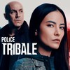 Police Tribale, Saison 2, ICI Tou.tv