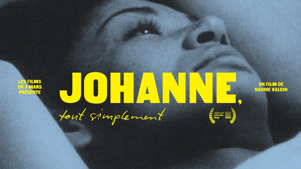 Facebook.com/Johanne, tout simplement Affiche du docomentaire « Johanne, tout simplement ».