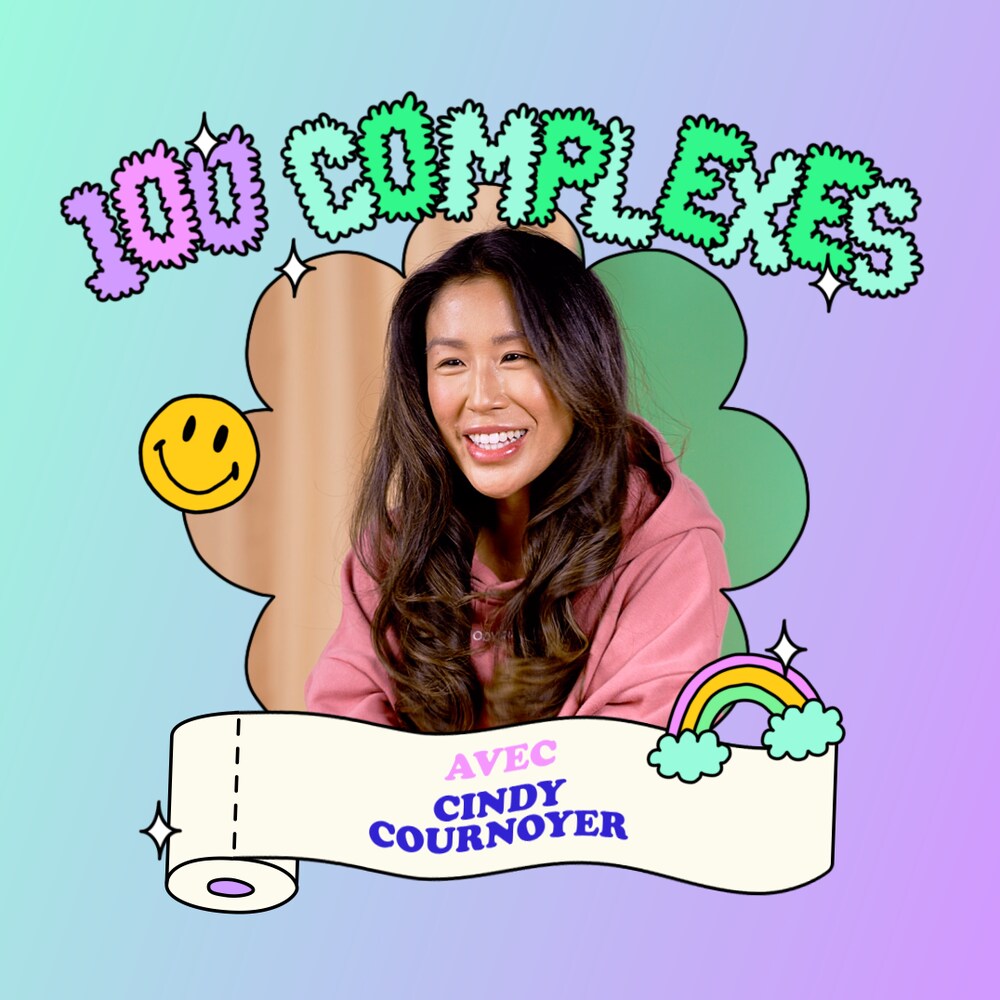 Le texte « 100 complexes avec Cindy Cournoyer » à côté d'une photo d'une jeune femme en pyjamas entourée d'illustrations d'accessoires de salle de bain.