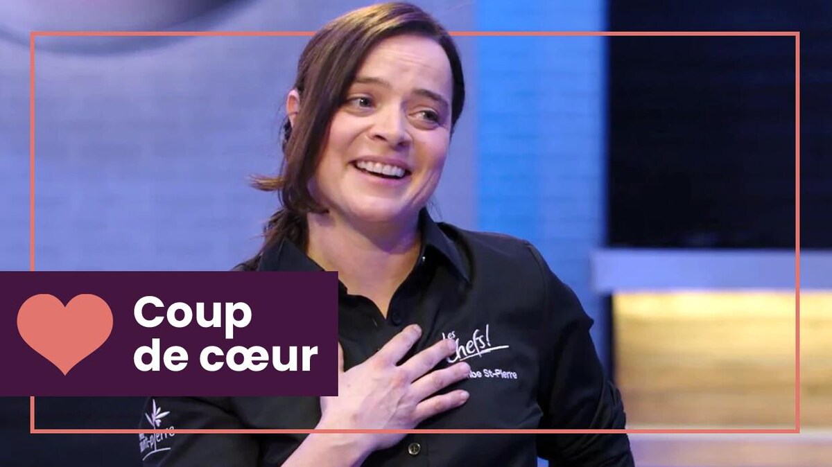 Coup de coeur pour Colombe St-Pierre (Les chefs)