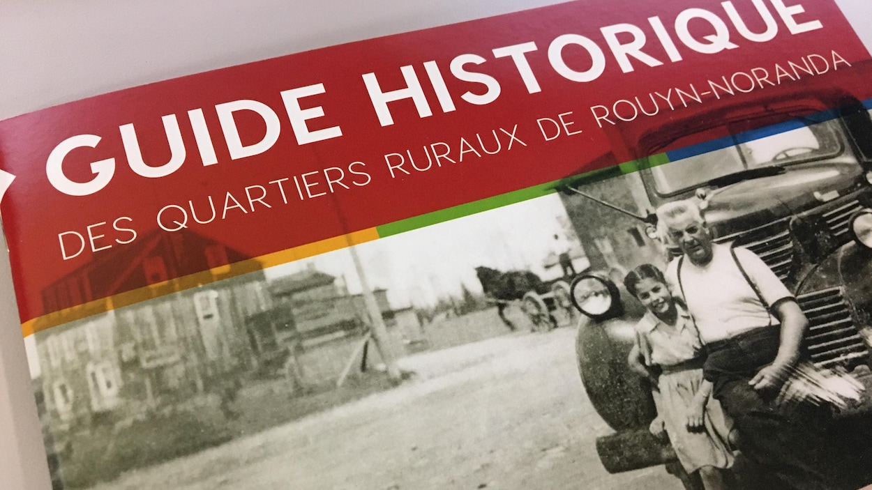 Le Guide historique des quartiers ruraux de Rouyn-Noranda Le Guide historique des quartiers ruraux de Rouyn-Noranda