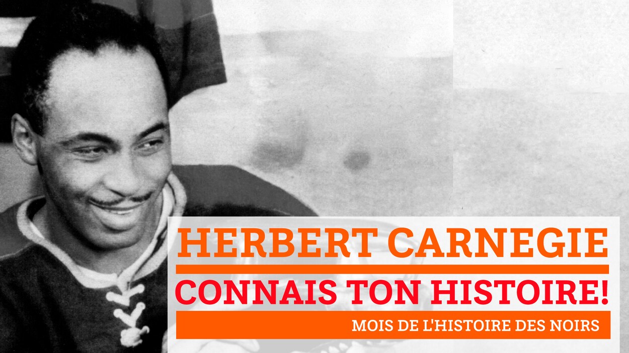 Connais ton histoire! Herbert Carnegie