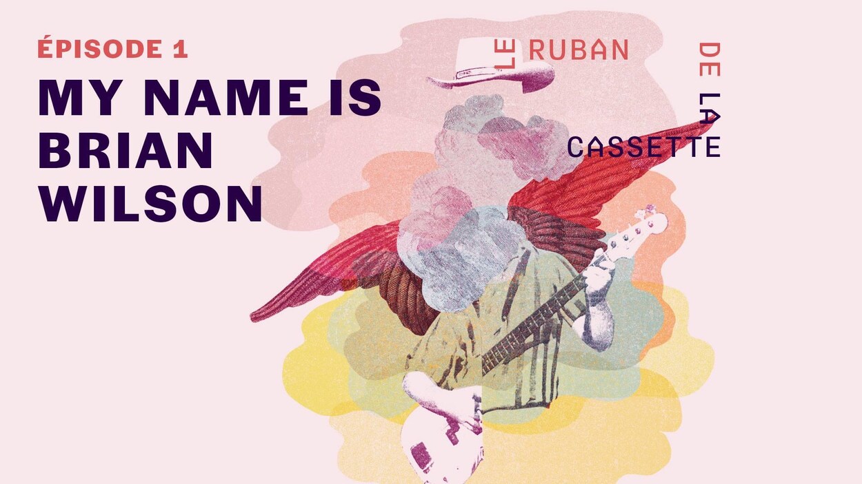 Le ruban de la cassette - My name is brian Wilson