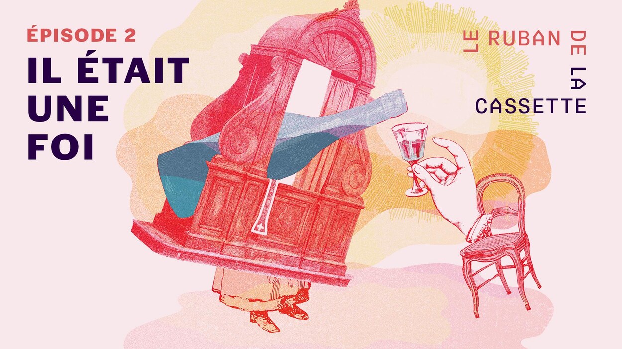 Le ruban de la cassette - Il était une foi