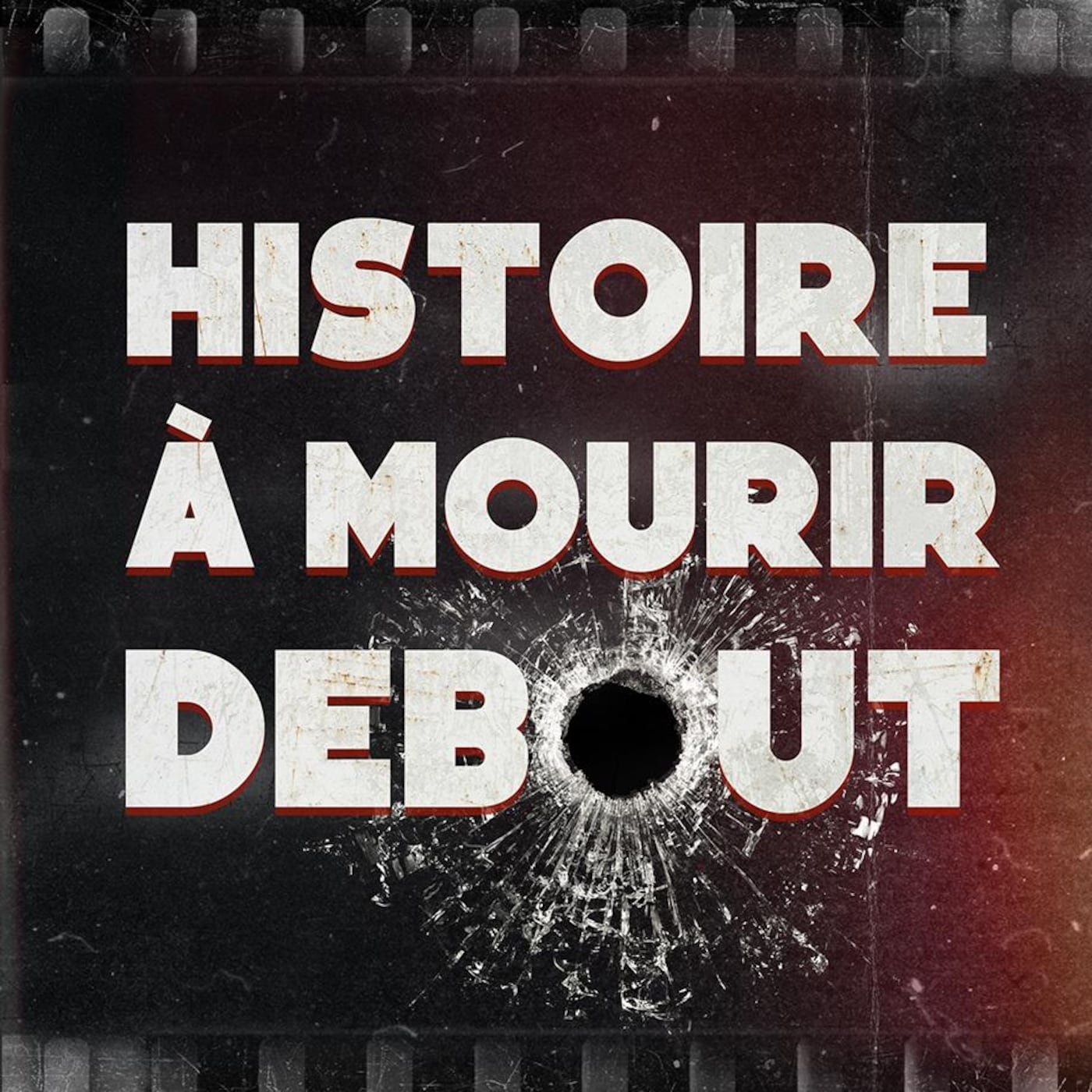 Histoire à mourir debout