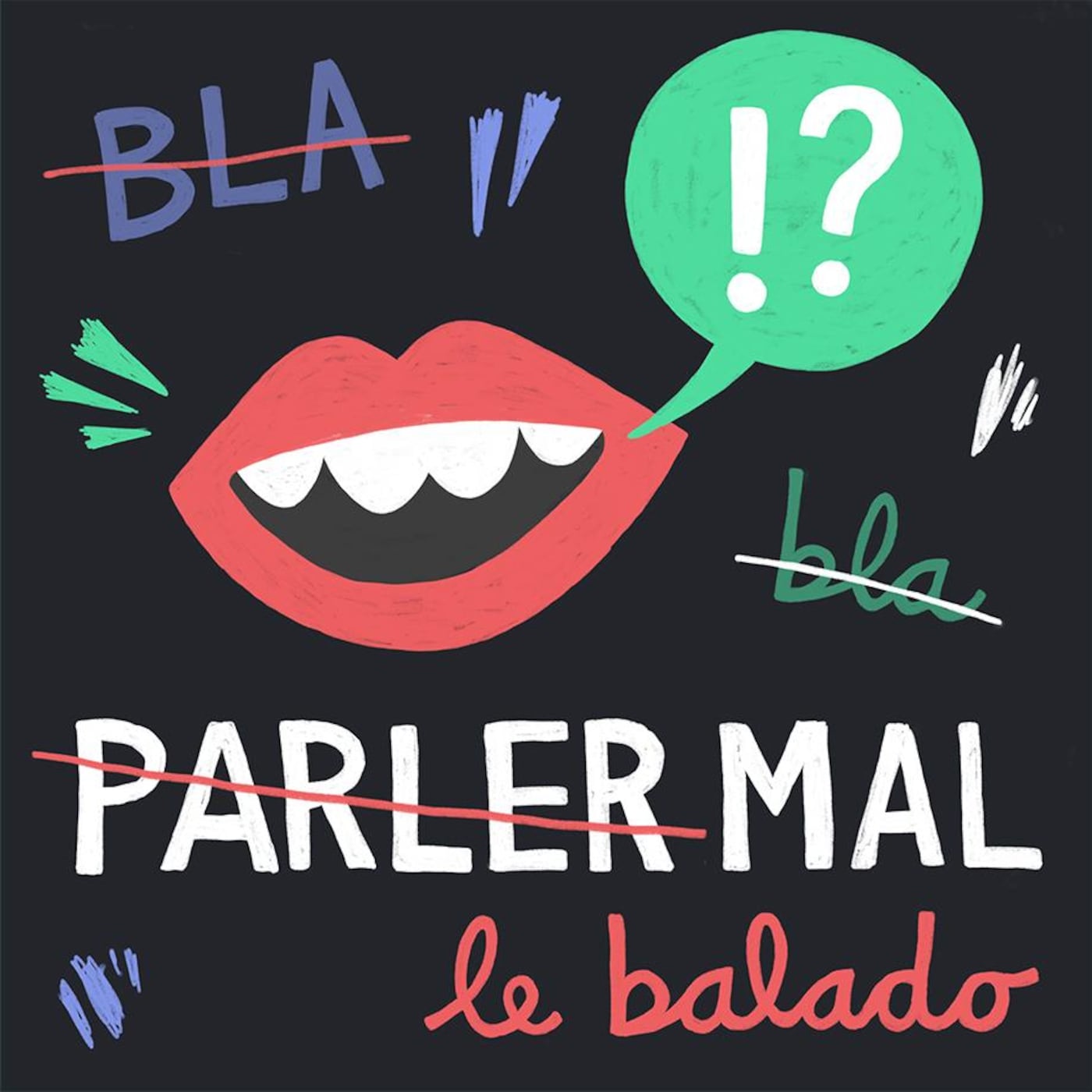 Parler mal : le balado