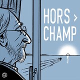Le balado Hors champ.