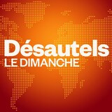 Désautels le dimanche sur ICI Première.
