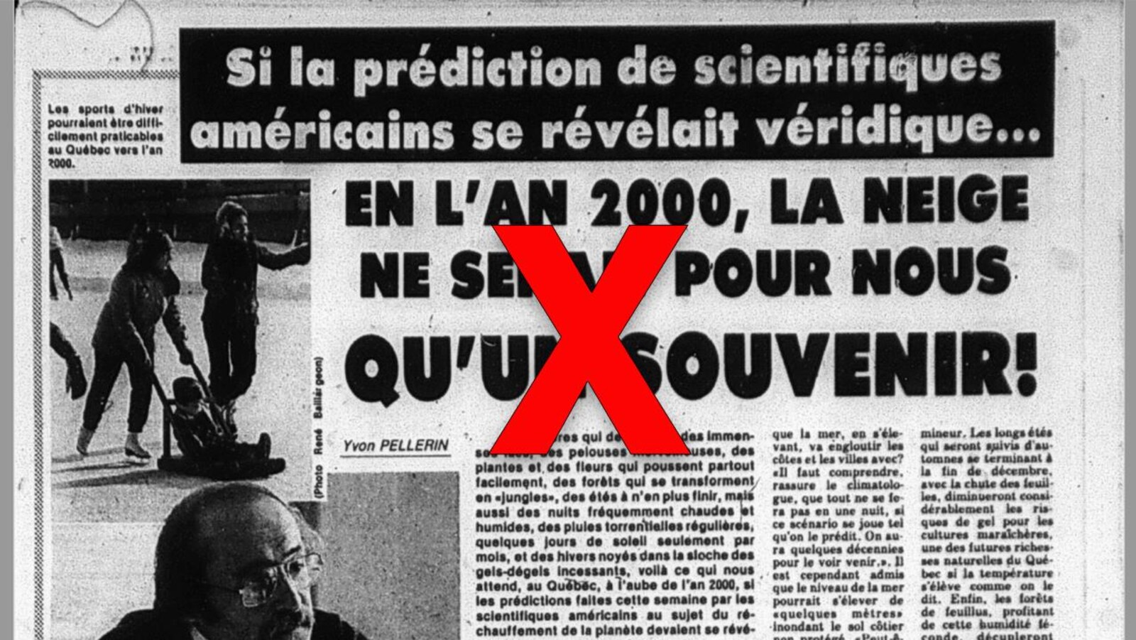 Nous voyons un article de journal intitulé «Si la prédiction des scientifiques américains se révélait véridique... en l'an 2000, la neige ne serait pour nous qu'un souvenir!»