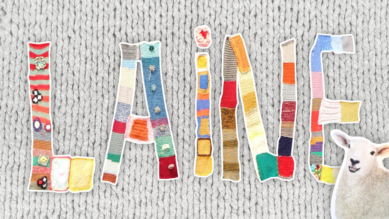 Le mot '' Laine'' est écrit sur un fond de tricot gris et un mouton souriant est visible en avant-plan.