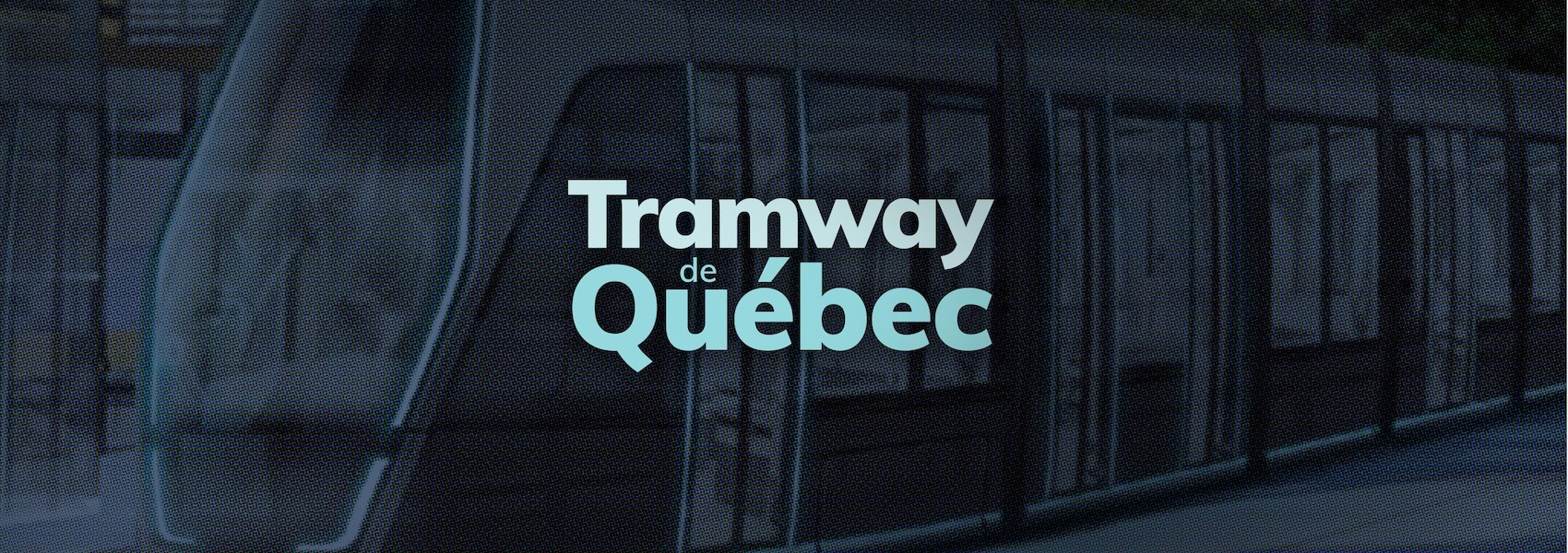 Tout sur le tramway de Québec
