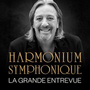 Harmonium symphonique : la grande entrevue. 