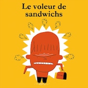 Le livre audio Le voleur de sandwichs.