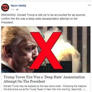 La fausse nouvelle en question affirme que l'incendie dans la Trump Tower était en fait une tentative d'assassinat du président.