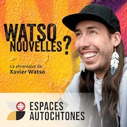 Watso nouvelles?, avec Xavier Watso