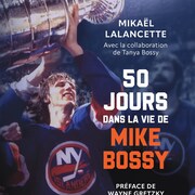 Le joueur de hockey Mike Bossy est représenté sur la couverture du livre.