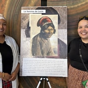 Tiffany Kashiuasht et Yasmine Fontaine ont participé à l'élaboration de l'exposition. 