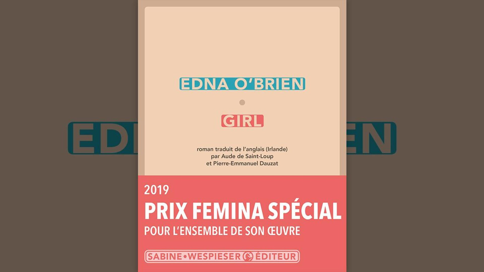 Sur la couverture, en plus du titre et du nom de l'autrice, il y a un bandeau indiquant qu'elle a reçu un prix Femina spécial pour l'ensemble de son œuvre en 2019.