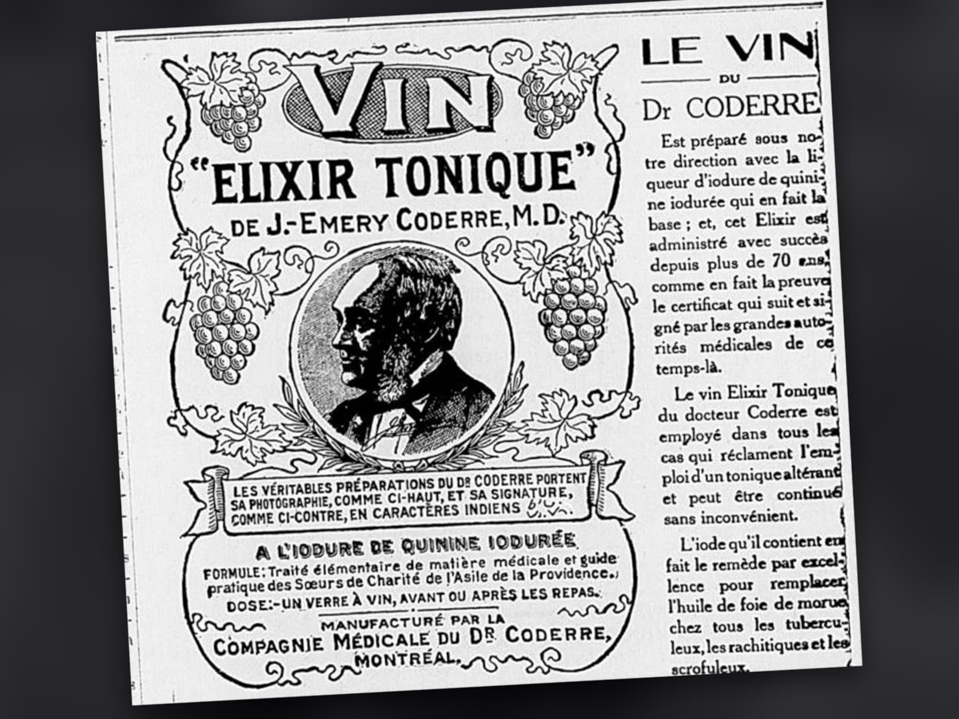 Une annonce pour l'élixir tonique du docteur Coderre, dans un journal de 1922. On décrit sa liste d'ingrédients qui comprend de l'iodure de quinine iodurée. À prendre avant ou après les repas, dans un verre à vin, indique la posologie. Une annonce pour l'élixir tonique du docteur Coderre, dans un journal de 1922. On décrit sa liste d'ingrédients qui comprend de l'iodure de quinine iodurée. À prendre avant ou après les repas, dans un verre à vin, indique la posologie.