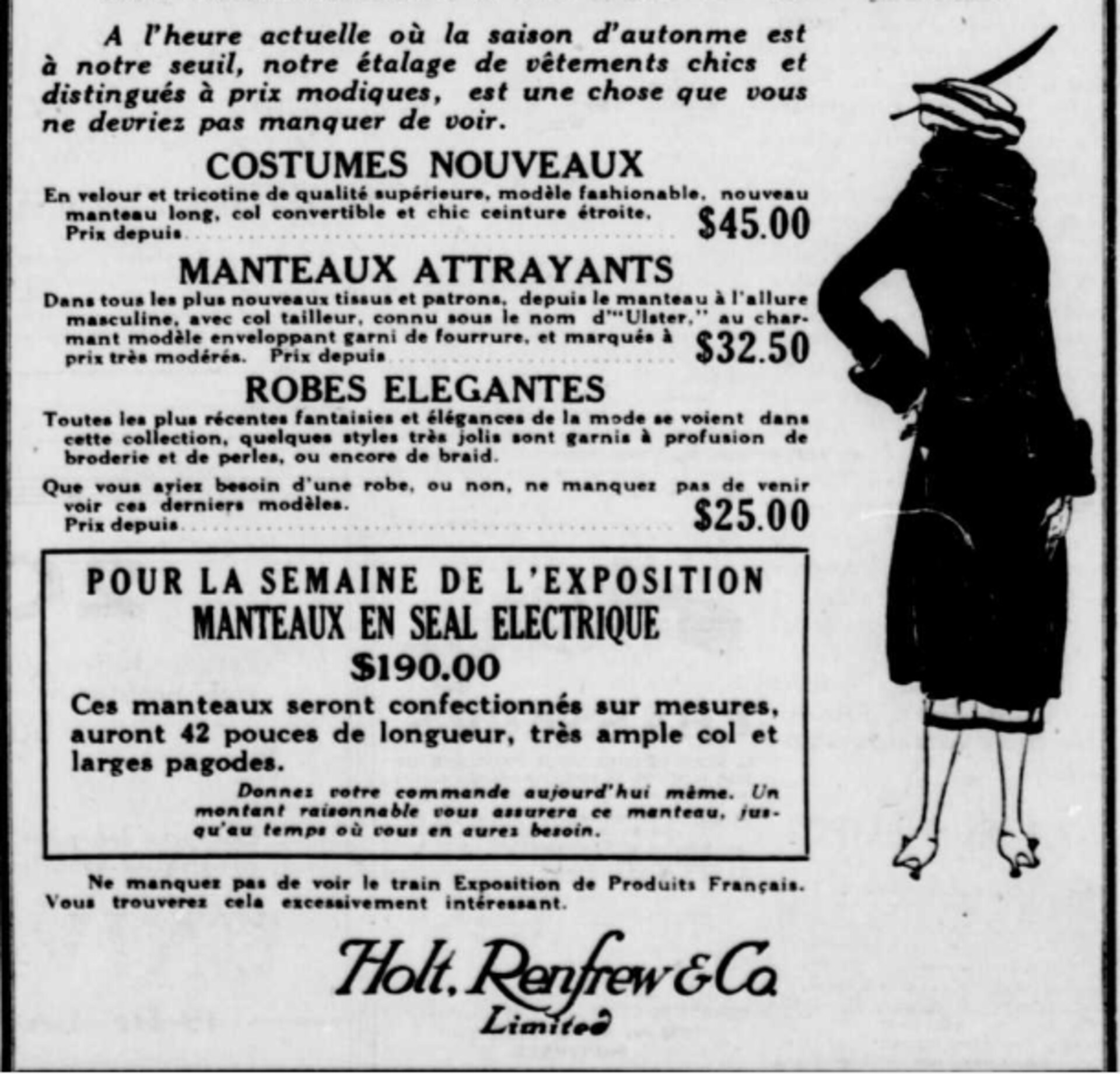 Annonce du magasin Holt Renfrew pour la rentrée de 1921. Une femme chic en manteau de fourrure vue de dos et une série de prix censés appâter le consommateur sont en vedette, ainsi qu'un intrigant manteau de "seal électrique". Annonce du magasin Holt Renfrew pour la rentrée de 1921. Une femme chic en manteau de fourrure vue de dos et une série de prix censés appâter le consommateur sont en vedette, ainsi qu'un intrigant manteau de "seal électrique".