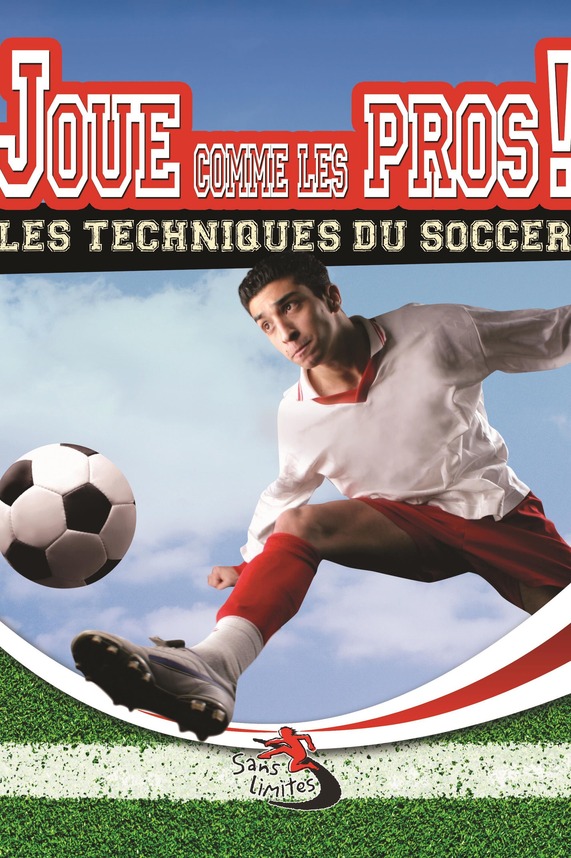 Pour tout comprendre sur le soccer et la Coupe du monde 2018