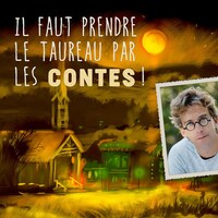 Le balado Fred Pellerin : Il faut prendre le taureau par les contes!