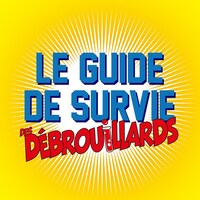 Le balado Le guide de survie des Débrouillards.