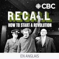 Le balado Recall: How to Start a Revolution.