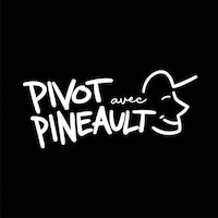 Le balado Pivot avec Pineault.