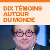 Dix témoins autour du monde, audionumérique.