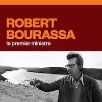Robert Bourassa, le premier ministre, audionumérique.