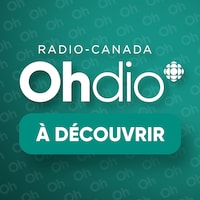 Visuel Radio-Canada Ohdio à découvrir.