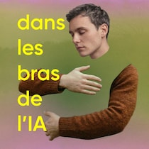 Visuel du balado Dans les bras de l'IA