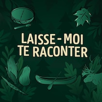 Illustration d'une forêt avec des image de canot, de cerf, de tambour, de maïs et de courge, avec le titre Laisse-moi te raconter au centre.