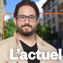 L'Actuel, ICI Première.