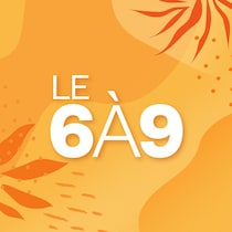 Le 6 à 9 - Estival 24