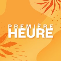 Première heure