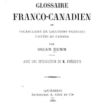 La page couverture du dictionnaire Glossaire franco-canadien et vocabulaire de locutions vicieuses usitées au Canada, par Oscar Dunn.