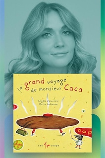 La page couverture du livre Le grand voyage de monsieur caca, avec le visage de Rosalie Vaillancourt.