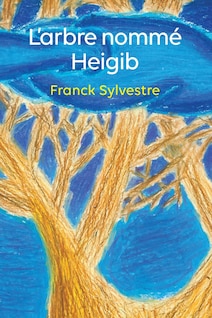 Page couverture du conte jeunesse L'arbre nommé Heigib