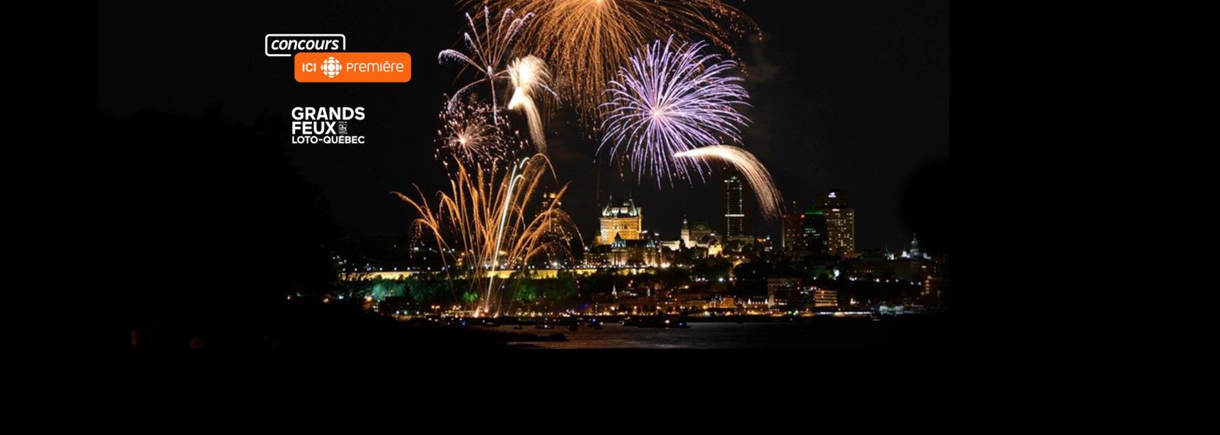 CONCOURS
Fin de semaine de feux à Québec!