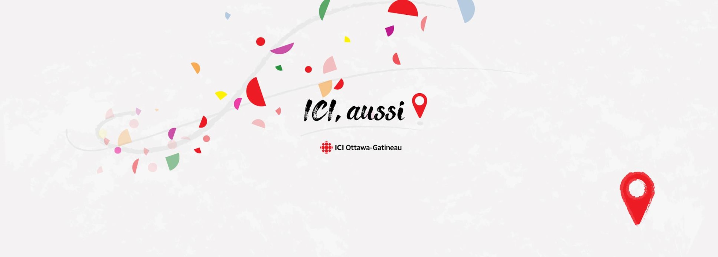 ICI, aussi!
ICI Ottawa-Gatineau