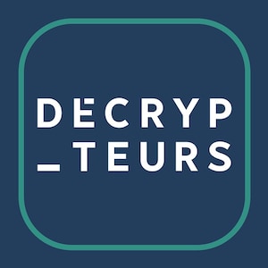 Décrypteurs : le balado.